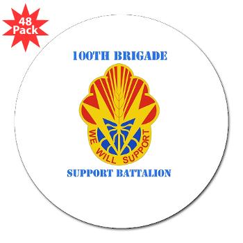 100BSB - M01 - 01 - DUI - 100th Brigade - Support Battalion with Text - 3" Lapel Sticker (48 pk)