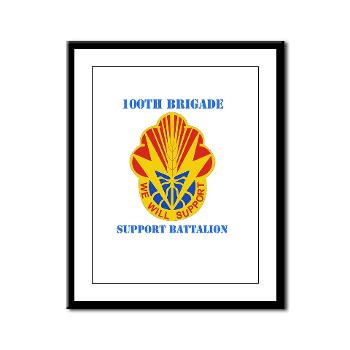 100BSB - M01 - 02 - DUI - 100th Brigade - Support Battalion with Text - Framed Panel Print