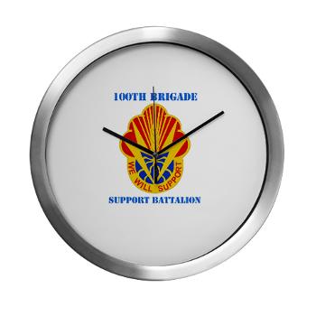 100BSB - M01 - 03 - DUI - 100th Brigade - Support Battalion with Text - Modern Wall Clock