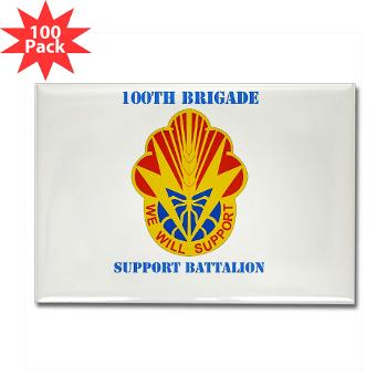 100BSB - M01 - 01 - DUI - 100th Brigade - Support Battalion with Text - Rectangle Magnet (100 pack) - Click Image to Close