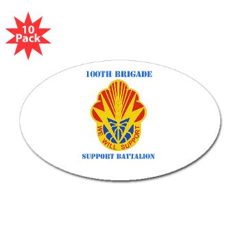 100BSB - M01 - 01 - DUI - 100th Brigade - Support Battalion with Text - Sticker (Oval 10 pk)