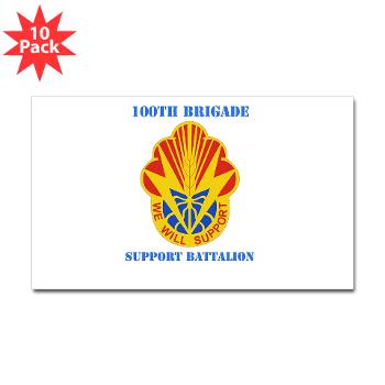 100BSB - M01 - 01 - DUI - 100th Brigade - Support Battalion with Text - Sticker (Rectangle 10 pk)
