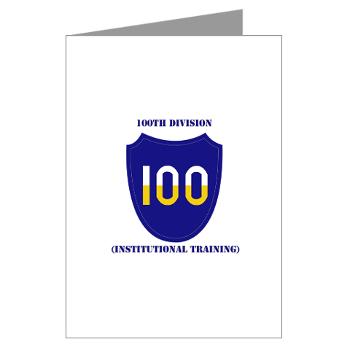 100DIT - M01 - 02 - SSI - 100th Division (Institutional Training) with Text - Greeting Cards (Pk of 10)