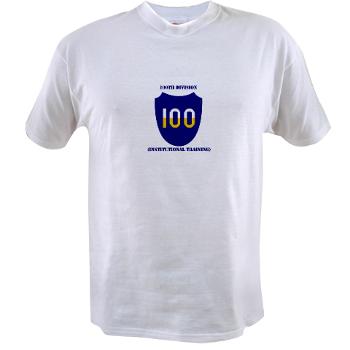 100DIT - A01 - 04 - SSI - 100th Division (Institutional Training) with Text - Value T-shirt