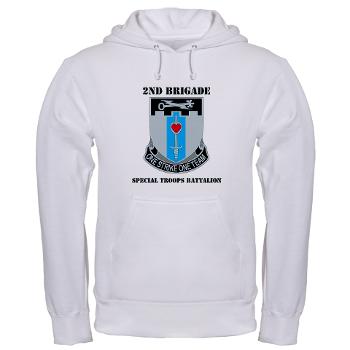 101ABN2BSTB - A01 - 03 - DUI - 2nd Brigade - Special Troops Battalion with Text Hooded Sweatshirt