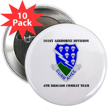 101ABN4BCT - M01 - 01 - DUI - 4th BCT with text - 2.25" Button (10 pack)