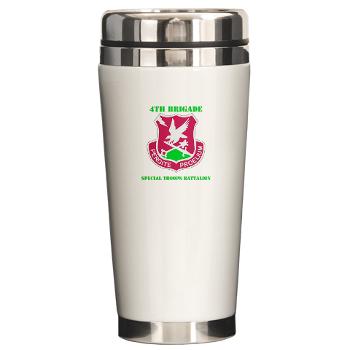 101ABN4BSTB - M01 - 03 - DUI - 4th Bde - Special Troops Bn with Text - Ceramic Travel Mug