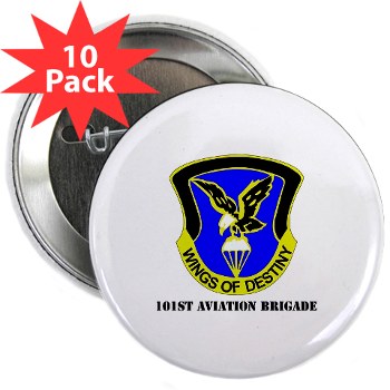 101ABNCAB - M01 - 01 - DUI - 101st Aviation Brigade - Wings of Destiny with Text - 2.25" Button (10 pack)