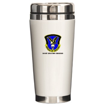 101ABNCAB - M01 - 03 - DUI - 101st Aviation Brigade - Wings of Destiny with Text - Ceramic Travel Mug
