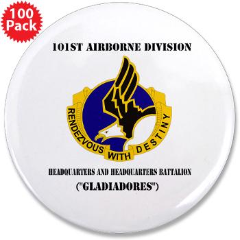 101ABNHHB - M01 - 01 - 101st Headquarters and Headquarters Battalion with Text 3.5" Button (100 pack)