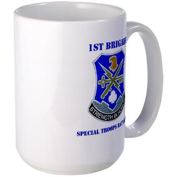 101ABN1BCT1BSTB - M01 - 03 - DUI - 1st Bde - Special Troops Bn with Text - Large Mug