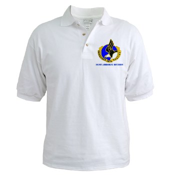101ABN - A01 - 04 - DUI - 101st Airborne Division with Text Golf Shirt
