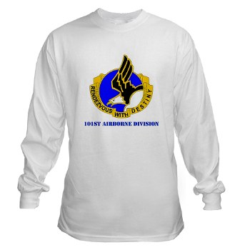 101ABN - A01 - 03 - DUI - 101st Airborne Division with Text Long Sleeve T-Shirt