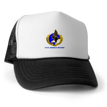 101ABN - A01 - 02 - DUI - 101st Airborne Division with Text Trucker Hat