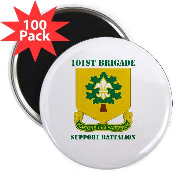 101BSB - M01 - 01 - DUI - 101st Bde - Support Bn with Text - 2.25" Magnet (100 pack)