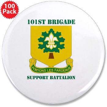 101BSB - M01 - 01 - DUI - 101st Bde - Support Bn with Text - 3.5" Button (100 pack) - Click Image to Close