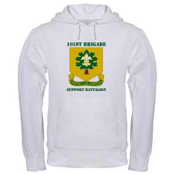 101BSB - A01 - 03 - DUI - 101st Bde - Support Bn with Text - Hooded Sweatshirt