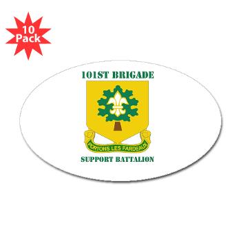101BSB - M01 - 01 - DUI - 101st Bde - Support Bn with Text - Sticker (Oval 10 pk)