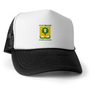 101BSB - A01 - 02 - DUI - 101st Bde - Support Bn with Text - Trucker Hat - Click Image to Close