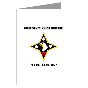101SB - M01 - 02 - DUI - 101st Sustainment Brigade "Life Liners" with Text - Greeting Cards (Pk of 10)