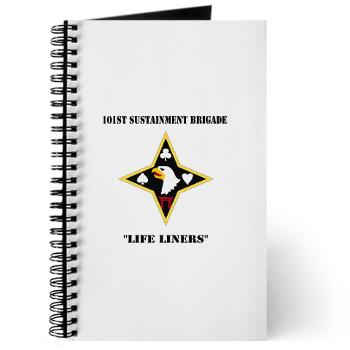 101SB - M01 - 02 - DUI - 101st Sustainment Brigade "Life Liners" with Text - Journal - Click Image to Close