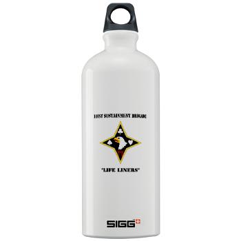 101SB - M01 - 04 - DUI - 101st Sustainment Brigade "Life Liners" with Text - Sigg Water Bottle 1.0L