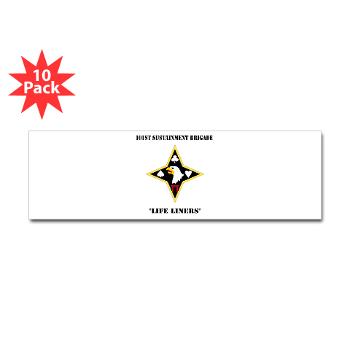 101SB - M01 - 01 - DUI - 101st Sustainment Brigade "Life Liners" with Text - Sticker (Bumper 10 pk)