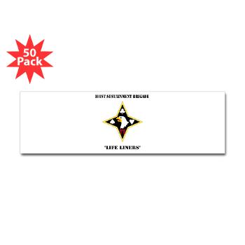 101SB - M01 - 01 - DUI - 101st Sustainment Brigade "Life Liners" with Text - Sticker (Bumper 50 pk)