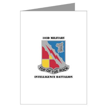 103MIB - M01 - 02 - DUI - 103rd Military Intelligence Battalion with Text - Greeting Cards (Pk of 10)