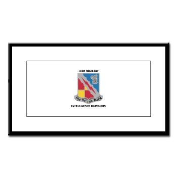 103MIB - M01 - 02 - DUI - 103rd Military Intelligence Battalion with Text - Small Framed Print