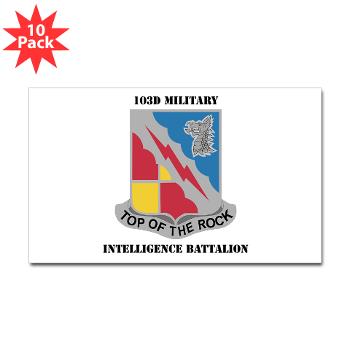 103MIB - M01 - 01 - DUI - 103rd Military Intelligence Battalion with Text - Sticker (Rectangle 10 pk)