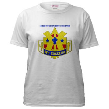 103SC - A01 - 04 - DUI-103rd Sustainment Command with Text - Women's T-Shirt - Click Image to Close