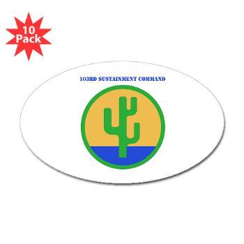 103SC - M01 - 01 - SSI -103rd Sustainment Command with Text - Sticker (Oval 10 pk) - Click Image to Close