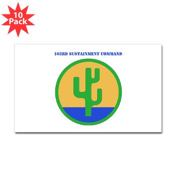 103SC - M01 - 01 - SSI -103rd Sustainment Command with Text - Sticker (Rectangle 10 pk)