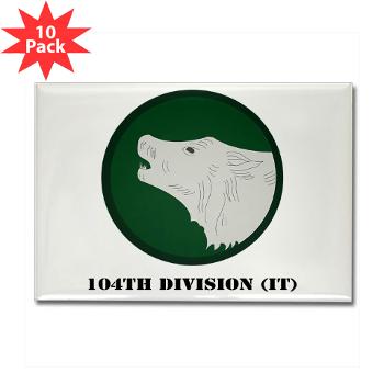 104DIT - M01 - 01 - 104th Division (IT) with Text - Rectangle Magnet (10 pack)