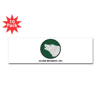 104DIT - M01 - 01 - 104th Division (IT) with Text - Sticker (Bumper 10 pk)