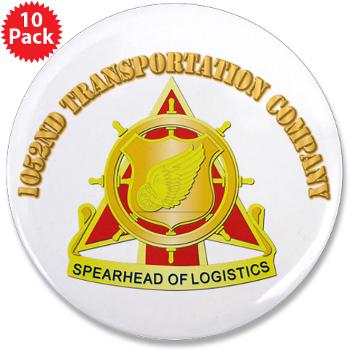 1052TC - M01 - 01 - 1052nd Transportation Company With Text - 3.5" Button (10 pack) - Click Image to Close