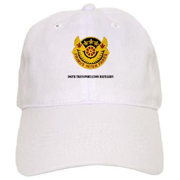 106TB - A01 - 01 - DUI - 106th Transportation Battalion with Text - Cap