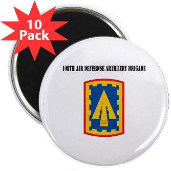 108ADAB - M01 - 01 - SSI - 108th Air Defernse Artillery Brigade with Text - 2.25" Magnet (10 pack)