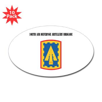 108ADAB - M01 - 01 - SSI - 108th Air Defernse Artillery Brigade with Text - Sticker (Oval 10 pk)