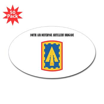 108ADAB - M01 - 01 - SSI - 108th Air Defernse Artillery Brigade with Text - Sticker (Oval 50 pk)