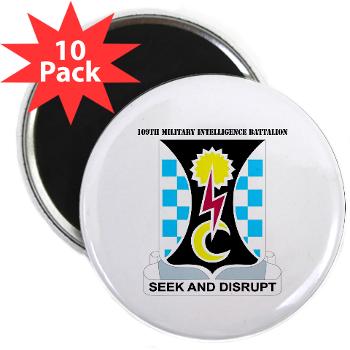 109MIB - M01 - 01 - DUI - 109th Military Intelligence Bn with Text - 2.25" Magnet (10 pack) - Click Image to Close