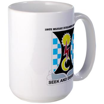 109MIB - M01 - 03 - DUI - 109th Military Intelligence Bn with Text - Large Mug - Click Image to Close