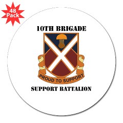 10BSB - M01 - 01 - DUI - 10th Brigade - Support Battalion with Text 3" Lapel Sticker (48 pk)
