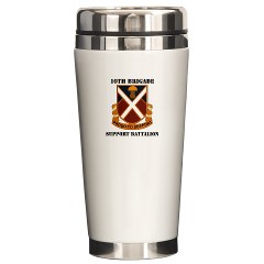 10BSB - M01 - 03 - DUI - 10th Brigade - Support Battalion with Text Ceramic Travel Mug