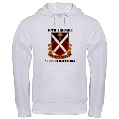 10BSB - A01 - 03 - DUI - 10th Brigade - Support Battalion with Text Hooded Sweatshirt
