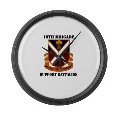 10BSB - M01 - 03 - DUI - 10th Brigade - Support Battalion with Text Large Wall Clock
