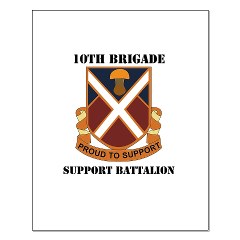 10BSB - M01 - 02 - DUI - 10th Brigade - Support Battalion with Text Small Poster