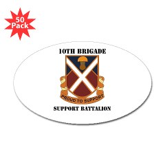 10BSB - M01 - 01 - DUI - 10th Brigade - Support Battalion with Text Sticker (Oval 50 pk)