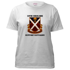 10BSB - A01 - 04 - DUI - 10th Brigade - Support Battalion with Text Women's T-Shirt